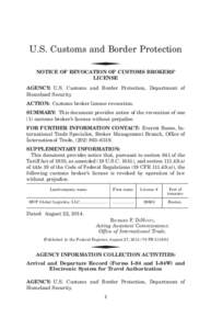 U.S. Customs and Border Protection ◆ NOTICE OF REVOCATION OF CUSTOMS BROKERS’ LICENSE AGENCY: U.S. Customs and Border Protection, Department of