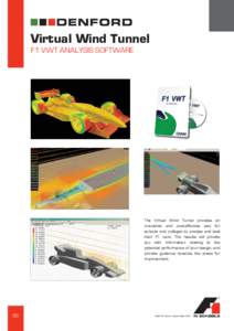 Virtual Wind Tunnel F1 VWT ANALYSIS SOFTWARE The Virtual Wind Tunnel provides an innovative and cost-effective way for schools and colleges to analyse and test