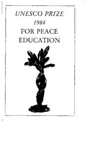 UNESCO Prize 1984 for Peace Education; 1985