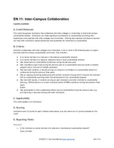 EN 11: Inter­Campus Collaboration  3 points available  A. Credit Rationale  This credit recognizes institutions that collaborate with other colleges or universities to help build campus  sustain
