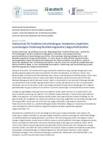 Gemeinsame Pressemitteilung Nationale Akademie der Wissenschaften Leopoldina acatech - Deutsche Akademie der Technikwissenschaften Union der deutschen Akademien der Wissenschaften Montag, 6. Juni 2016