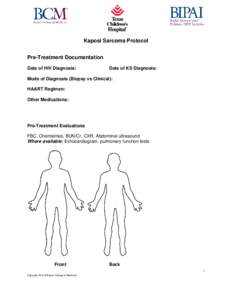 Kaposi Sarcoma Protocol Pre-Treatment Documentation Date of HIV Diagnosis: Date of KS Diagnosis: