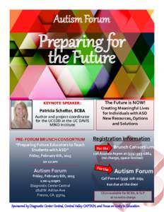 Autism Forum  Preparing for the Future KEYNOTE SPEAKER: