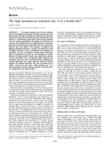 Proc. Natl. Acad. Sci. USA Vol. 94, pp. 8380–8386, August 1997 Review The high spontaneous mutation rate: Is it a health risk?* James F. Crow
