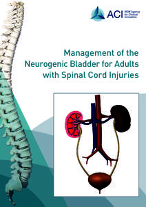 Management of the Neurogenic Bladder for Adults with Spinal Cord Injuries Authors: Dr James Middleton, Director, State Spinal Cord Injury Service,