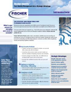 Fischer Identity™  Turn Identity Management into a Strategic Advantage Self-Service Portal