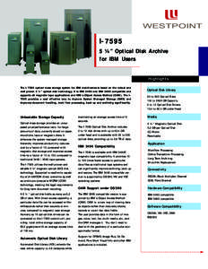 WESTPOINT  I[removed] ¼” Optical Disk Archive for IBM Users Highlights