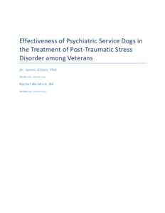 Effectiveness of Psychiatric Service Dogs in the Treatment of Post-Traumatic Stress Disorder among Veterans Dr. James Gillett, PhD McMaster University
