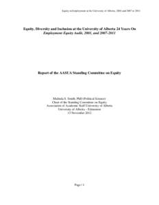 Equity in Employment at the University of Alberta, 2001 and 2007 to[removed]Equity, Diversity and Inclusion at the University of Alberta 24 Years On Employment Equity Audit, 2001, and[removed]Report of the AASUA Standin