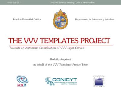 18-22 July2nd VVV Science Meeting - Univ. of Hertfordshire Pontificia Universidad Católica