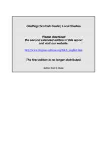 Gàidhlig (Scottish Gaelic) Local Studies  Please download the second extended edition of this report and visit our website: http://www.linguae-celticae.org/GLS_english.htm