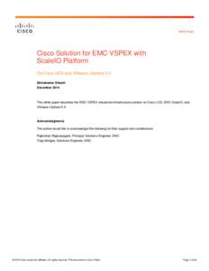 White Paper  Cisco Solution for EMC VSPEX with ScaleIO Platform On Cisco UCS and VMware vSphere 5.5 Shivakumar Shastri
