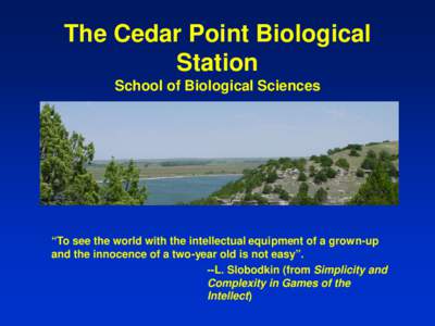 The Cedar Point Biological Station School of Biological Sciences