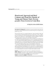 Silva Fennica[removed]research articles  Heartwood, Sapwood and Bark Content, and Wood Dry Density of Young and Mature Teak (Tectona grandis) Trees Grown in Costa Rica