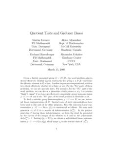 Quotient Tests and Gr¨obner Bases Alexei Myasnikov Dept. of Mathematics McGill University Montreal, Canada