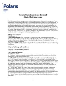 South Carolina State Report State Ratings 2014 The Polaris annual state ratings process tracks the presence or absence of 10 categories of state statutes that Polaris believes are critical to a comprehensive anti-traffic
