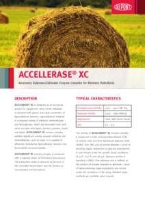 ACCELLERASE® XC Accessory Xylanase/Cellulase Enzyme Complex for Biomass Hydrolysis DESCRIPTION  TYPICAL CHARACTERISTICS