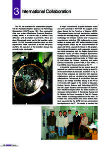 3 International Collaboration The PF has maintained a collaboration program with the Australian Nuclear Science and Technology Organization (ANSTO) sinceThey constructed their own station (Australian National Beam