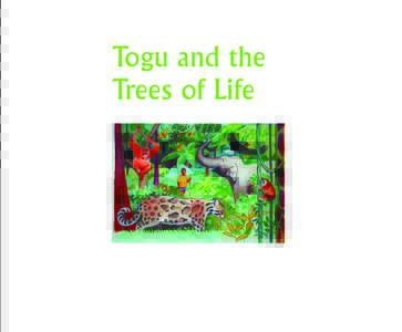Togu and the Trees of Life Togu and the Trees of Life Published in November 2007