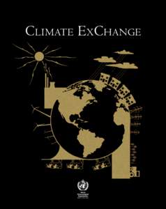 Climate ExChange  Climate ExChange DISCLAIMER The views expressed in this publication are those of the individual authors and do not