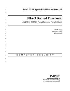 Draft NIST SP, SHA-3 Derived Functions: cSHAKE, KMAC, TupleHash, and ParallelHash