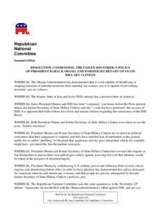 Republican National Committee Counsel’s Office  RESOLUTION CONDEMNING THE FAILED ISIS FOREIGN POLICY