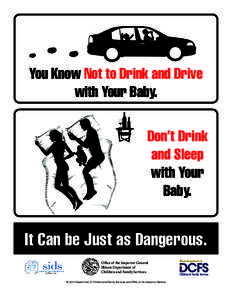 You Know Not to Drink and Drive with Your Baby. Don’t Drink and Sleep with Your Baby.