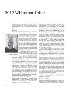 2012 Whiteman Prize Joseph Warren Dauben received the 2012 AMS Albert Leon Whiteman Memorial Prize at the 118th