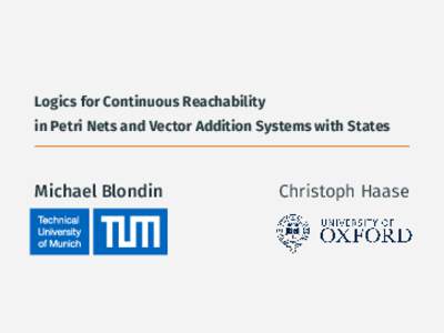 Logics for Continuous Reachability in Petri Nets and Vector Addition Systems with States . Michael Blondin