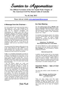 Sumter to Appomattox The Official Newsletter of the New South Wales Chapter of The American Civil War Round Table of Australia No. 65, July 2013 *************************************************************** Please visi