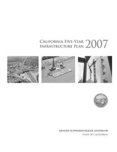 California Five-Year Infrastructure PlanARNOLD SCHWARZENEGGER, GOVERNOR
