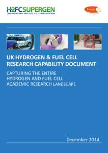 UK HYDROGEN & FUEL CELL RESEARCH CAPABILITY DOCUMENT CAPTURING THE ENTIRE HYDROGEN AND FUEL CELL ACADEMIC RESEARCH LANDSCAPE