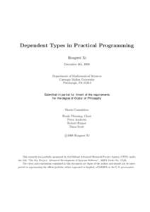 Dependent Types in Practical Programming Hongwei Xi December 6th, 1998 Department of Mathematical Sciences Carnegie Mellon University