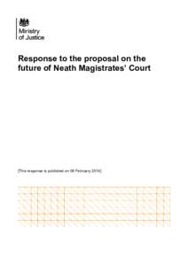 Response to the proposal on the future of Neath Magistrates’ Court