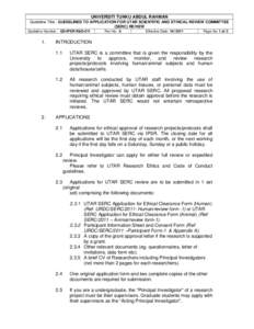 UNIVERSITI TUNKU ABDUL RAHMAN  Guideline Title : GUIDELINES TO APPLICATION FOR UTAR SCIENTIFIC AND ETHICAL REVIEW COMMITTEE (SERC) REVIEW Guideline Number : GD-IPSR-R&D-011