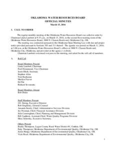 OKLAHOMA WATER RESOURCES BOARD OFFICIAL MINUTES March 15, CALL TO ORDER The regular monthly meeting of the Oklahoma Water Resources Board was called to order by Chairman Linda Lambert at 9:35 a.m., on March 15, 2