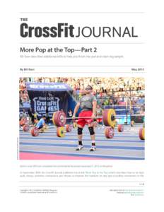 THE  JOURNAL More Pop at the Top—Part 2 Bill Starr describes additional drills to help you finish the pull and clean big weight.