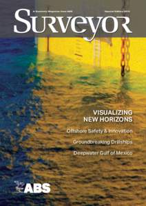 A Quarterly Magazine from ABS  Special Edition 2015 VISUALIZING NEW HORIZONS