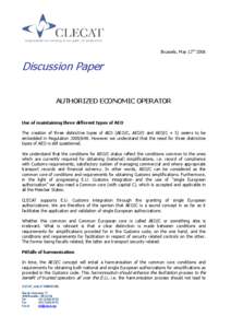 Brussels, May 12thDiscussion Paper AUTHORIZED ECONOMIC OPERATOR  Use of maintaining three different types of AEO