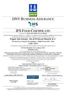 DNV BUSINESS ASSURANCE IFS FOOD CERTIFICATE Certificate NoABRC-ITA-ACCREDIA DNV GL Business Assurance Italia S.r.l. confirms, as certification body accredited on ISO/IEC Guide 65 for the certification again