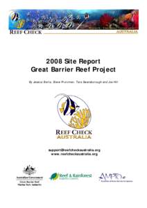 2008 Site Report Great Barrier Reef Project By Jessica Stella, Steve Prutzman, Tara Swansborough and Jos Hill [removed] www.reefcheckaustralia.org