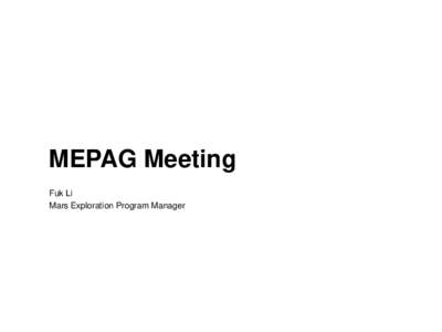 MEPAG Meeting Fuk Li Mars Exploration Program Manager Mars Exploration Program Missions 2016