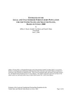 ESTIMATES OF THE LEGAL AND UNAUTHORIZED FOREIGN-BORN POPULATION FOR THE UNITED STATES AND SELECTED STATES, BASED ON CENSUS 2000 by Jeffrey S. Passel, Jennifer Van Hook, and Frank D. Bean