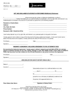 Office Use Only: Resid. Recv’d: Date_______ Action_______ Found. Recv’d: Date_______Action_______ RevGIFT AND DISCLAIMER OF INTEREST IN PERFORMER RESIDUALS (Performer)