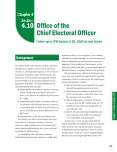 Chapter 4 Section 4.10 Office of the Chief Electoral Officer Follow-up to VFM Section 3.10, 2005 Annual Report