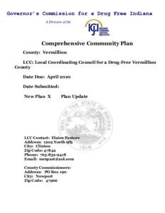 Governor’s Commission for a Drug Free Indiana A Division of the Comprehensive Community Plan County: Vermillion LCC: Local Coordinating Council for a Drug-Free Vermillion