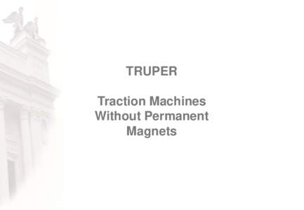 TRUPER Traction Machines Without Permanent Magnets  Project Goal
