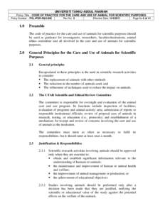 UNIVERSITI TUNKU ABDUL RAHMAN  Policy Title : CODE OF PRACTICE FOR THE CARE AND USE OF ANIMAL FOR SCIENTIFIC PURPOSES Policy Number : POL-IPSR-R&D-006