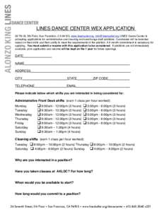 LINES DANCE CENTER WEX APPLICATION 26 7th St, 5th Floor, San Francisco, CA 94103, www.linesballet.org,  LINES Dance Center is accepting applications for administrative and cleaning work-exchange staff