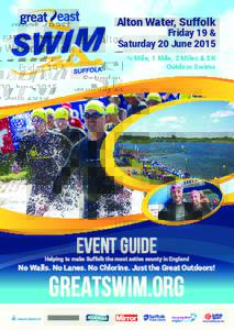 Alton Water, Suffolk  Friday 19 & Saturday 20 June 2015 ½ Mile, 1 Mile, 2 Miles & 5K Outdoor Swims